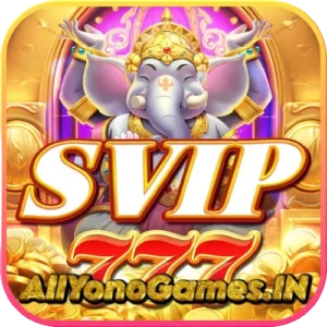 SVIP777 DOWNLOAD 777 YONO GAME