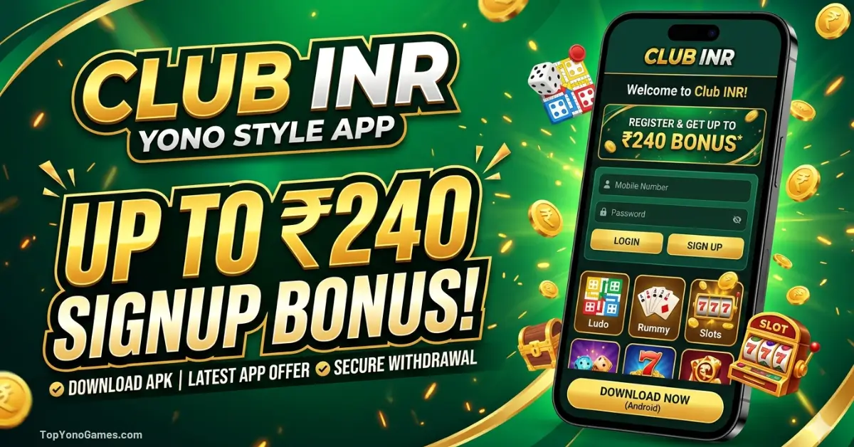 Club INR APK download interface on a mobile phone showing the up to ₹240 signup bonus offer for Indian Ludo and slot players