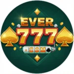 Ever 777 Apk Downlaod & Fast Withdrawal