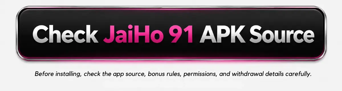 JaiHo 91 APK source button for checking the app page before installing